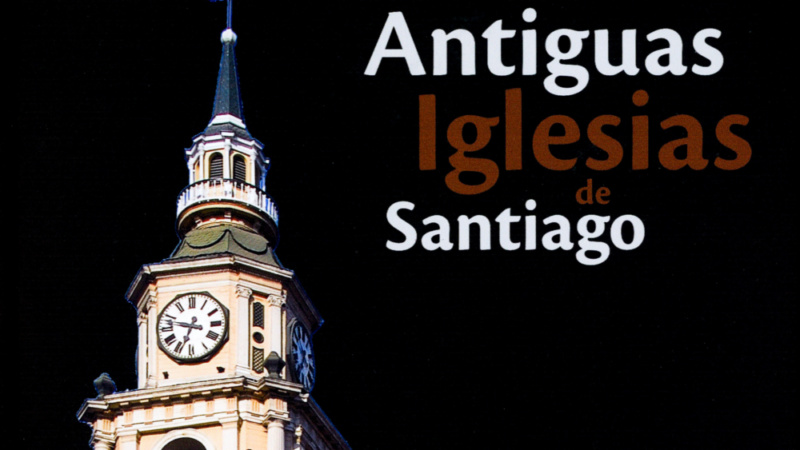 Antiguas iglesias de Santiago. Edición digital