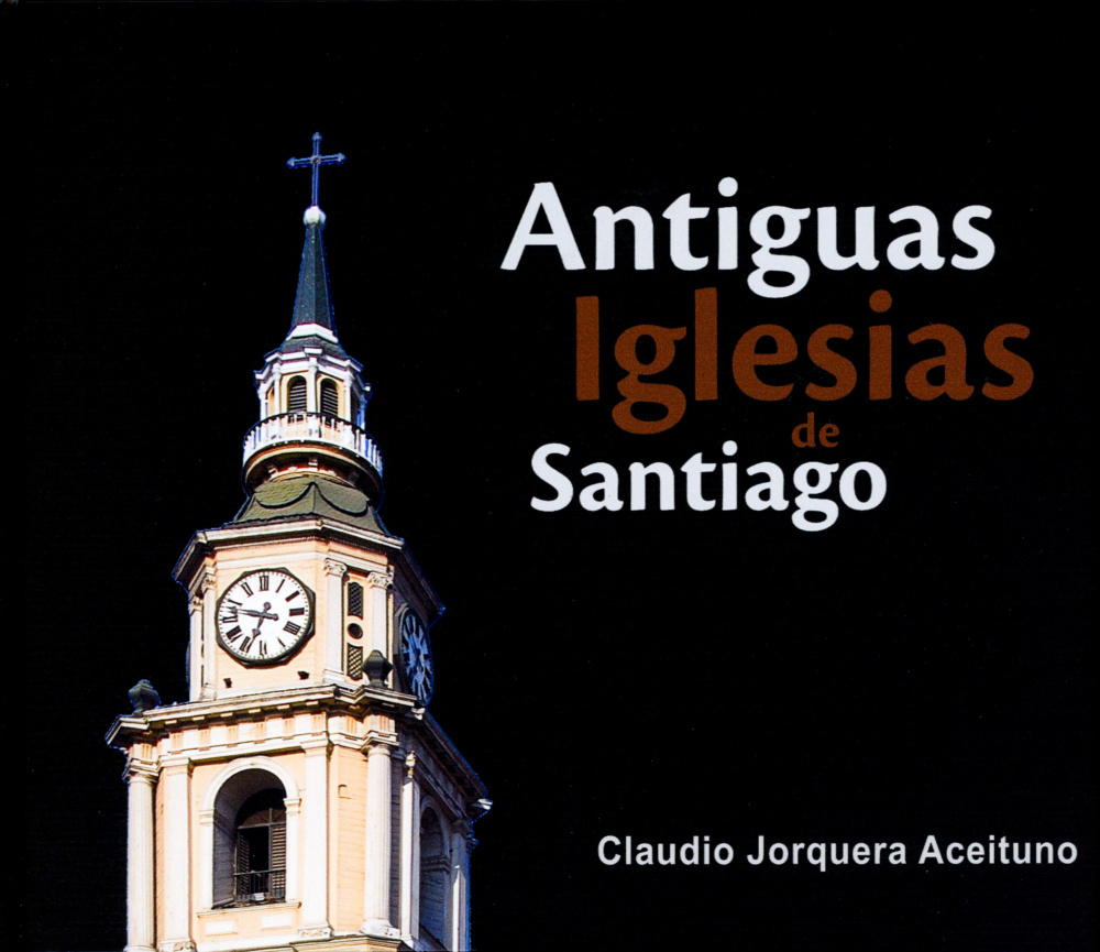 Antiguas iglesias de Santiago. Edición digital